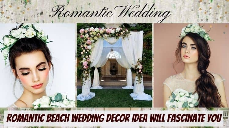 Romantic Beach Wedding Decor Idea Will Fascinate You-Aliens Tips