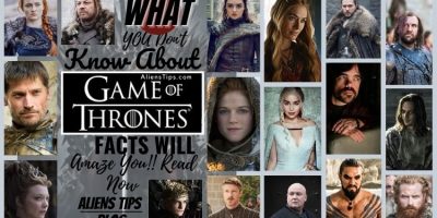 What You don't Know about game of thrones Facts will amaze you Must See!!-Aliens Tips