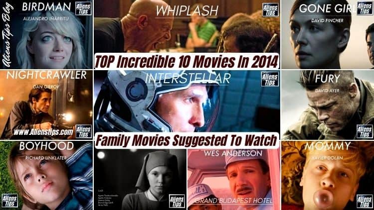 10 Incredible 2014 Movies To Be Watched In 2014, Best Movies. 10 Incredible 2014 movies Aliens Tips
