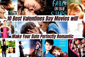 10 Best Valentines Day Romantic Movies Turn Your Date Perfectly Romantic