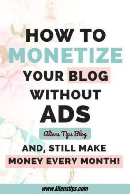 How To Make Money Blogging Without Ads-Aliens-tips (3)