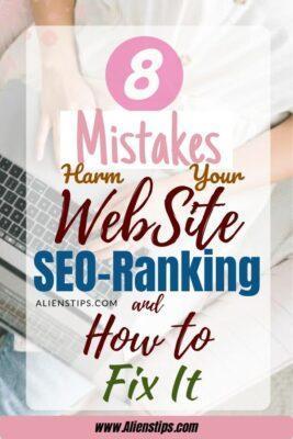 8 Mistakes To Remove From Your Website Immediately Harm Seo-Ranking How to Fix It For BEGINNER Blogger)-Aliens Tips (3)
