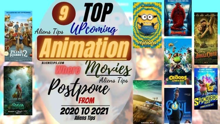 9 TOP Upcoming Animated Movies 2020 & animation movies 2021- Aliens Tips.jpg