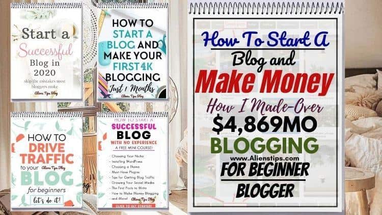 How To Start A Blog And Make Money in 2021 I Make Over $5,000mo Blogging!-Aliens-tips (14)