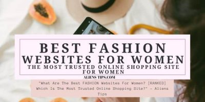 "What Are The Best FASHION Websites For Women? [RANKED] Which Is The Most Trusted Online Shopping Site?" - Aliens Tips