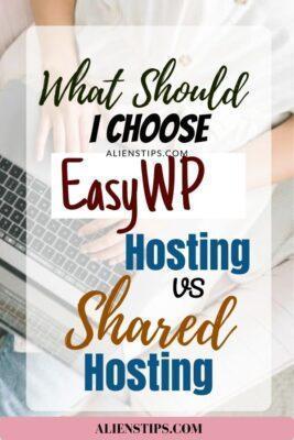 Which Is Better EasyWP Hosting VS Shared Hosting_ [FULL Guide] - Aliens Tips