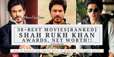 What Is Shah Rukh Best Movies [Ranked] Awards, Net Worth!! - AliensTips.com.