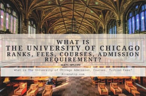 What is The University of Chicago Admission, Courses, Tuition Fees? Alienstip.com