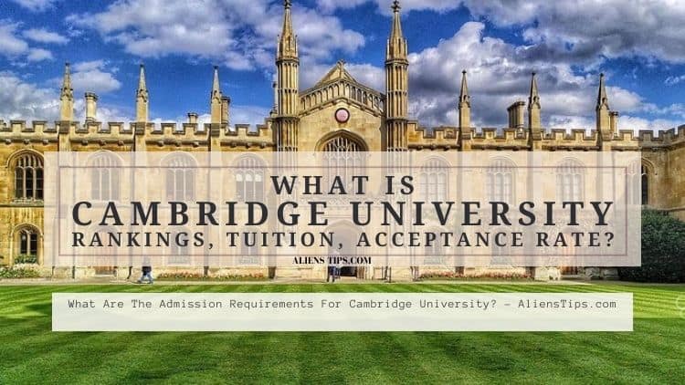 What Are The Admission Requirements To Enter CAMBRIDGE University 