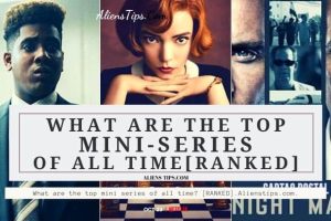 What are the top 10 mini series of all time? [RANKED] Best Miniseries Of All Time best short series Of All Time the best short series in the world. alienstips.com