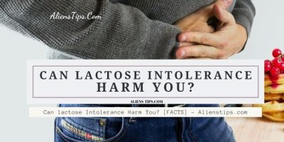 Can lactose Intolerance Harm You? [FACTS] - Alienstips.com