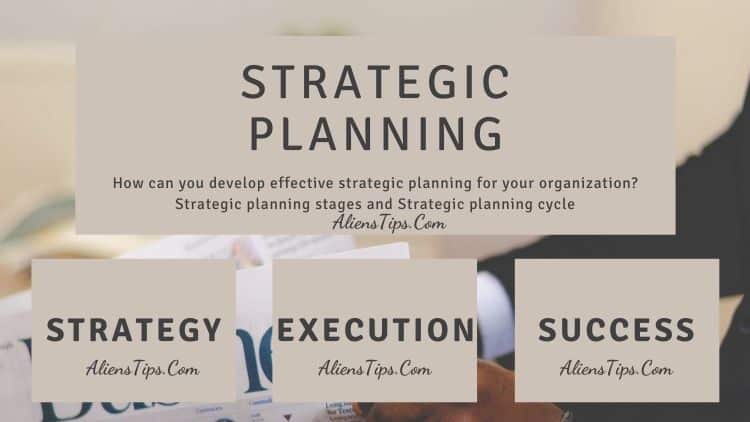 5 Aliens Strategic Planning steps | Strategic planning stages. AliensTips.com