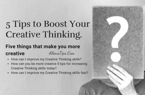 5 Aliens Tips to Boost Your Creative Thinking AliensTips.com
