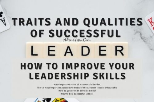 Qualities of successful leaders | Traits of leadership How to Improve Your Leadership Skills AliensTips.com