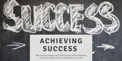 Tips for Achieving success in life How can you succeed in your life AliensTips.com Success in life | Achieving success | 5 steps to success | Achieving success life