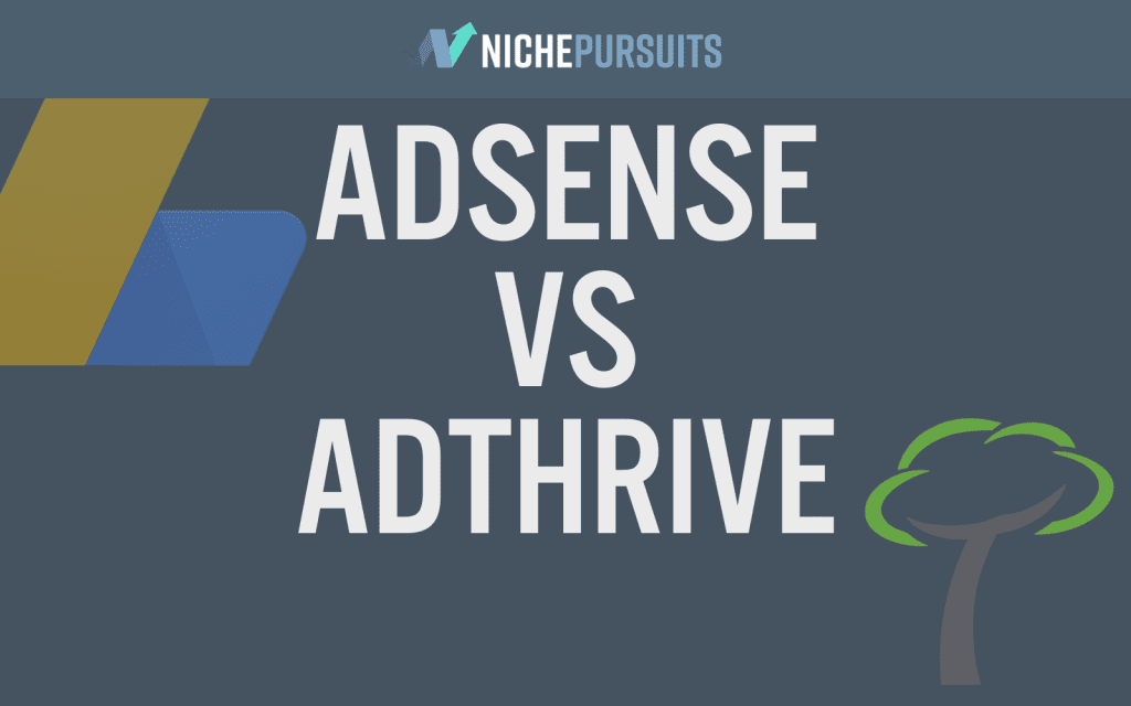 AdThrive vs AdSense AdThrive requirements How many views do you need for AdThrive? How much does AdThrive pay per 1000 views?