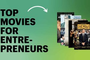 MOVIES FOR EVERY ENTREPRENEUR